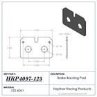 HRP Brake Backing Pad/Spacer, Inboard Wilwood .125 Dynalite