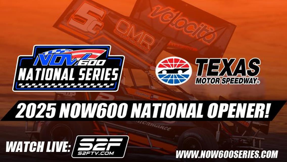 NOW600 National Series Fires Off 2025 Season this Weekend at Lil Texas Motor Speedway!