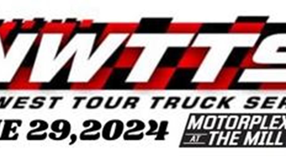 Northwest Tour Truck Series added to Schedule