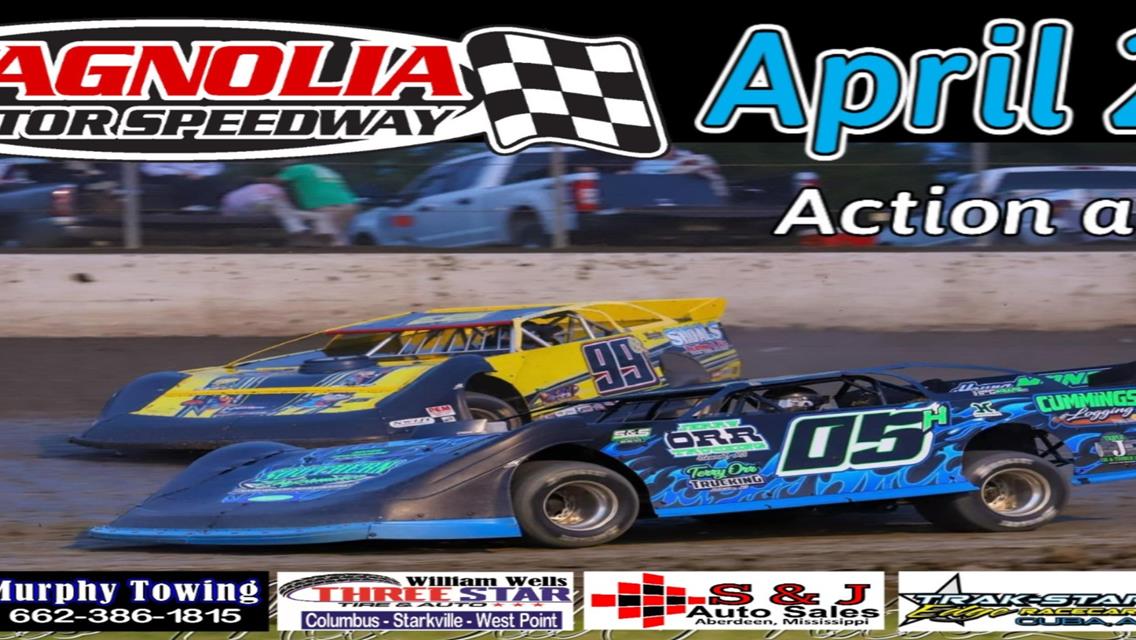 Magnolia Motor Speedway Races on Saturday April 29 Featuring Weekly Racing Series