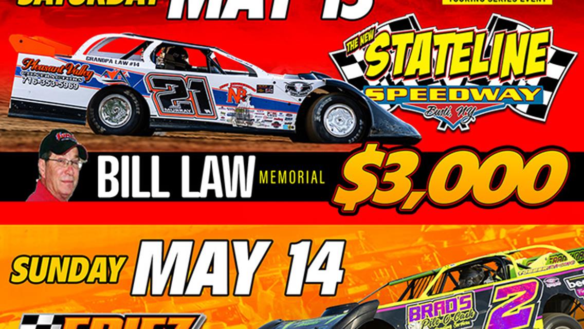 HOVIS RUSH LATE MODEL FLYNN'S TIRE TOUR SET FOR WEEKEND DOUBLEHEADER WITH $3000 TO-WIN EVENTS SATURDAY AT STATELINE FOR "BILL LAW MEMORIAL" &amp; SUNDAY A