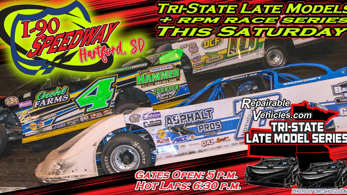 Tri-State Late Models + RPM Race Series this Saturday
