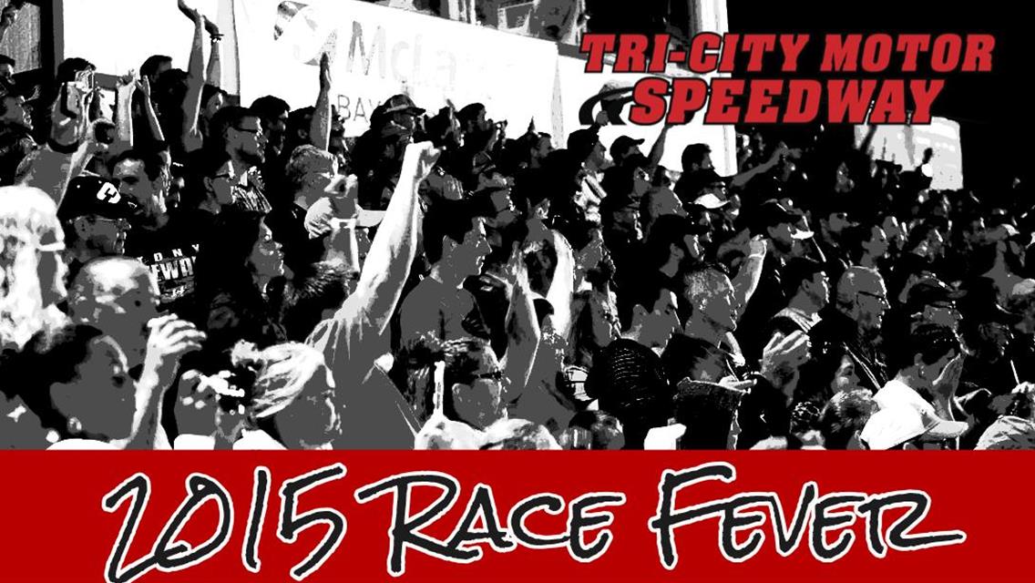 Tri-City Motor Speedway 2015 Schedule