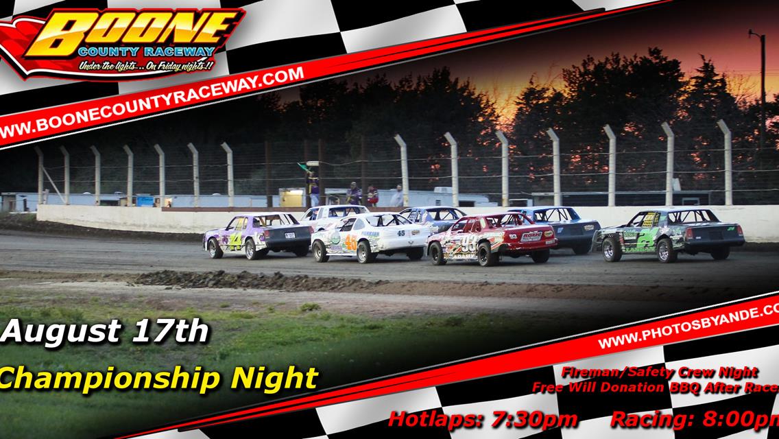 Championship Night This Friday August 17th!!!