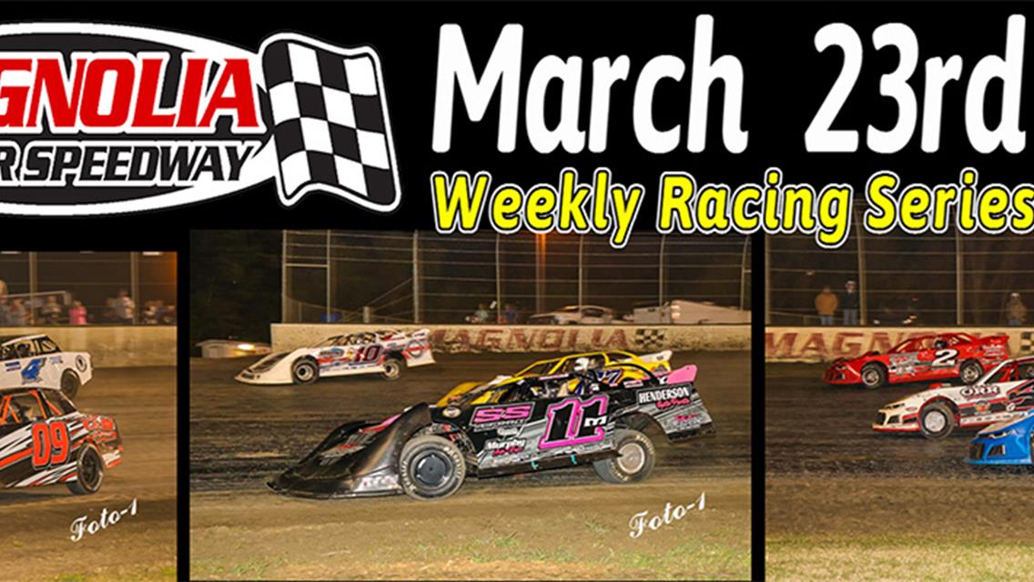 2024 Race Season Kicks Off March 23 at Magnolia Motor Speedway.