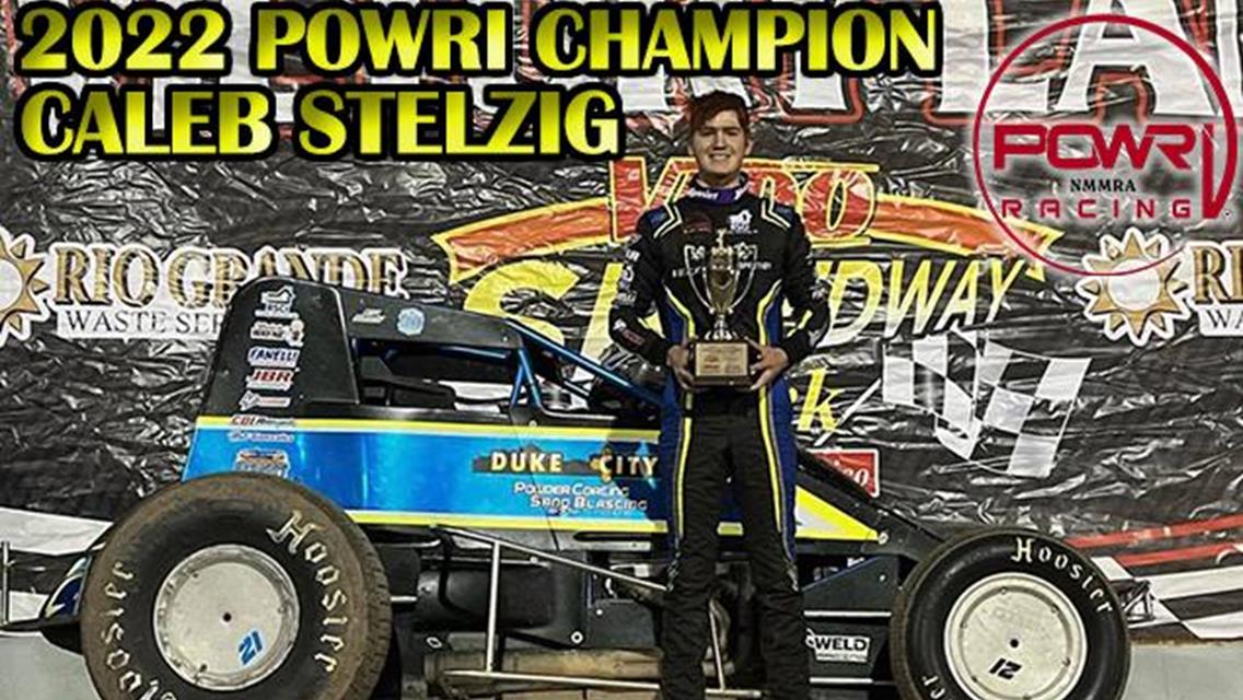 Caleb Stelzig Captures 2022 POWRi NMMRA Season Championship